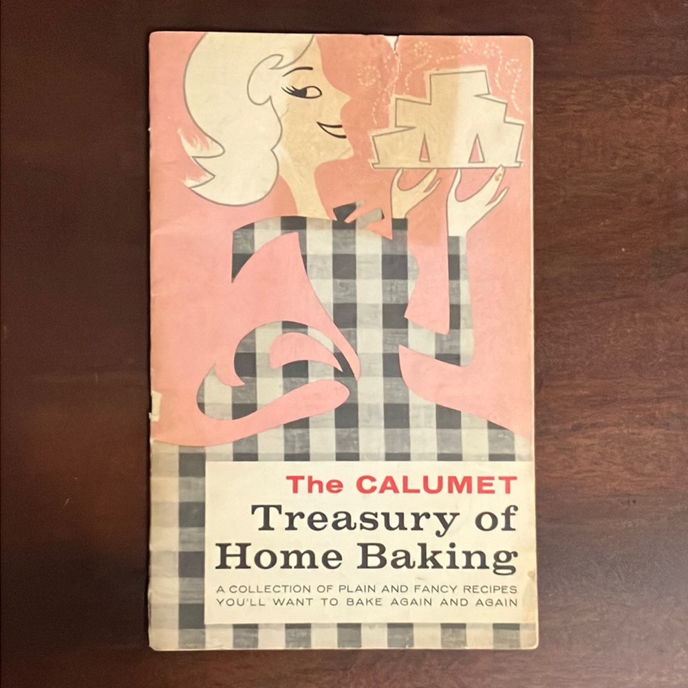 Vintage 1963 The Calumet Treasury of Home Baking Booklet